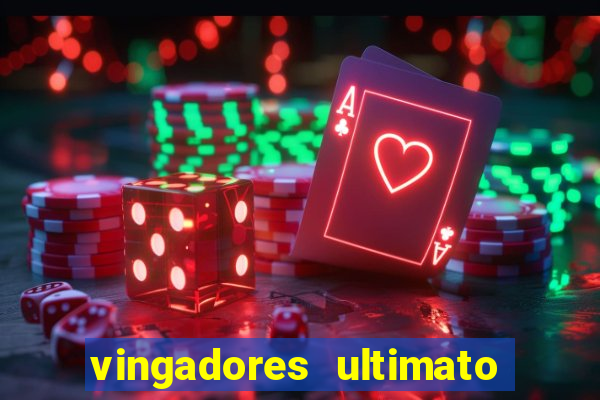 vingadores ultimato filme completo dublado online gratis